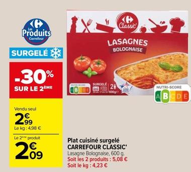 Carrefour - Plat Cuisiné Surgelé Classic offre à 2,99€ sur Carrefour Market