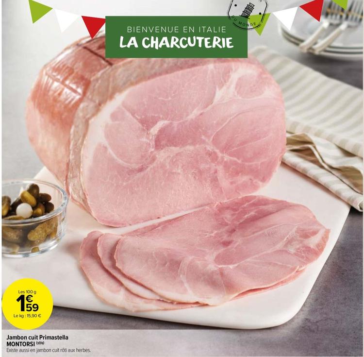 Montorsi - Jambon Cuit Primastella offre à 1,59€ sur Carrefour Market