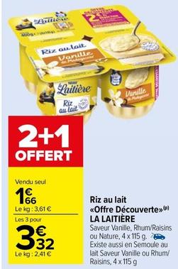 La Laitière - Riz Au Lait <<Offre Découverte» offre à 1,66€ sur Carrefour Market