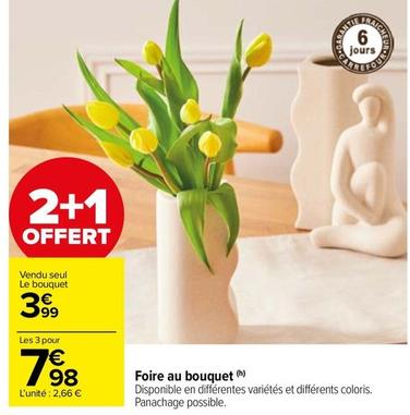 Foire Au Bouquet offre à 3,99€ sur Carrefour Market