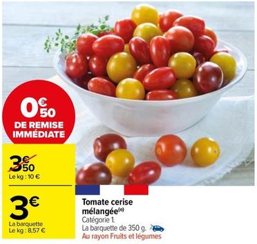 Tomate Cerise Mélangée offre à 3€ sur Carrefour Market