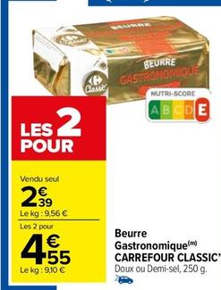 Carrefour - Beurre Gastronomique  offre à 2,39€ sur Carrefour Market