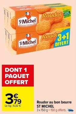 St Michel - Roudor Au Bon Beurre offre à 3,79€ sur Carrefour Market
