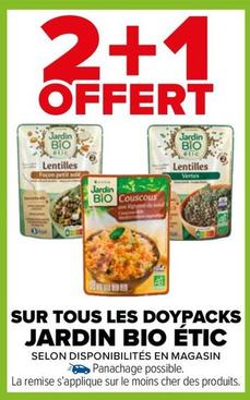 Jardin Bio Etic - Sur Tous Les Doypacks  offre sur Carrefour Market