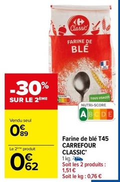 Carrefour - Farine De Blé T45 Classic' offre à 0,62€ sur Carrefour Market