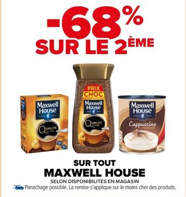 Maxwell House - Sur Tout offre sur Carrefour Market