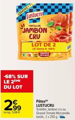 Lustucru - Pates  offre à 2,99€ sur Carrefour Market