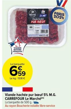 Carrefour - Viande Hachée Pur Boeuf 5% M.g. Le Marché offre à 6,59€ sur Carrefour Market