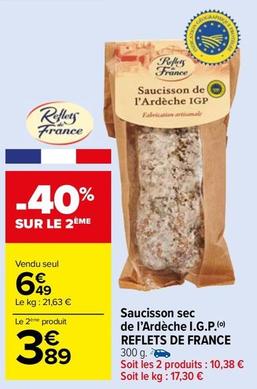 Reflets De France - Saucisson Sec De L'Ardèche I.G.P. offre à 6,49€ sur Carrefour Market