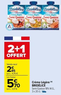 Bridélice - Crème Légère offre à 2,85€ sur Carrefour Market