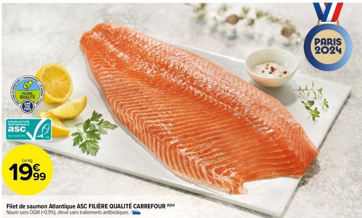 Carrefour - Filet De Saumon Atlantique Asc Filière Qualité offre à 19,99€ sur Carrefour Market