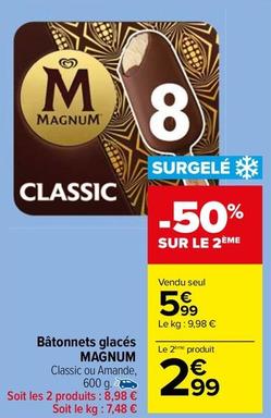 Magnum - Batonnets Glaces  offre à 5,99€ sur Carrefour Market