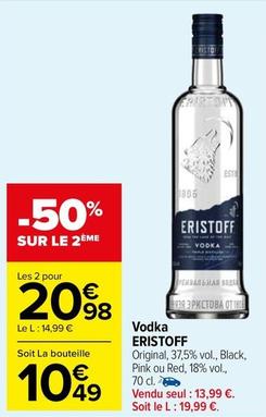 Eristoff - Vodka offre à 13,99€ sur Carrefour Market