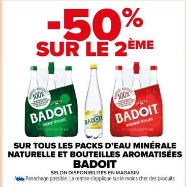 Badoit - Sur Tous Les Packs D'eau Minérale Naturelle Et Bouteilles Aromatisées offre sur Carrefour Market