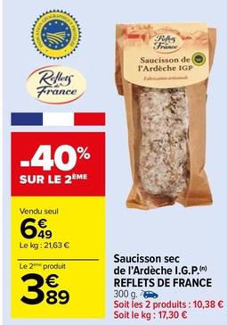 Reflets De France - Saucisson Sec De L'Ardèche I.G.P. offre à 6,49€ sur Carrefour Market