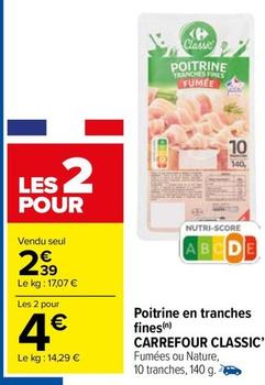 Carrefour - Poitrine En Tranches Fines offre à 2,39€ sur Carrefour Market