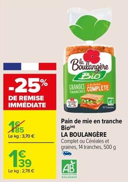 La Boulangére - Pain De Mie En Tranche Bio offre à 1,39€ sur Carrefour Market