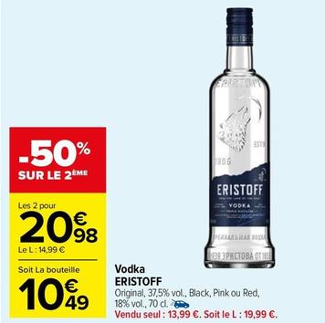 Eristoff - Vodka offre à 13,99€ sur Carrefour Market