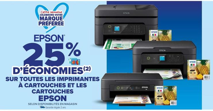 Epson - Sur Toutes Les Imprimantes À Cartouches Et Les Cartouches offre sur Carrefour