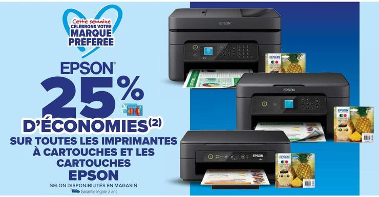 Epson - Sur Toutes Les Imprimantes À Cartouches Et Les Cartouches offre sur Carrefour