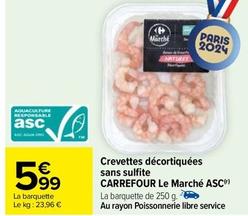 Carrefour - Crevettes Décortiquées Sans Sulfite Le Marché Asc offre à 5,99€ sur Carrefour