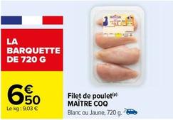 Maître Coq - Filet De Poulet offre à 6,5€ sur Carrefour
