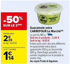 Carrefour - Guacamole Extra Le Marché offre à 2,29€ sur Carrefour
