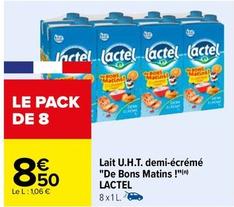 Lactel - Lait U.h.t. Demi-écrémé " De Bons Matins!" offre à 8,5€ sur Carrefour