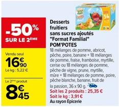 Pom'potes - Desserts Fruitiers Sans Sucres Ajoutés "Format Familial" offre à 16,9€ sur Carrefour