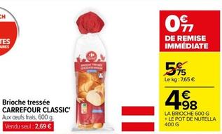 Carrefour - Brioche Tressée Classic' offre à 4,98€ sur Carrefour