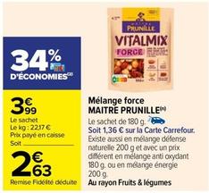 Maitre Prunille - Mélange Force offre à 2,63€ sur Carrefour