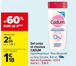 Cadum - Gel Corps Et Cheveux offre à 2,95€ sur Carrefour