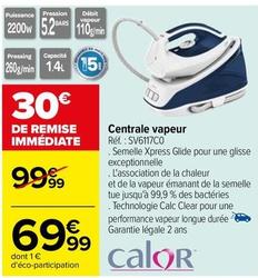 Calor - Centrale Vapeur SV6117C0 offre à 69,99€ sur Carrefour