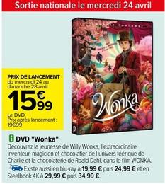 Dvd "Wonka" offre à 15,99€ sur Carrefour