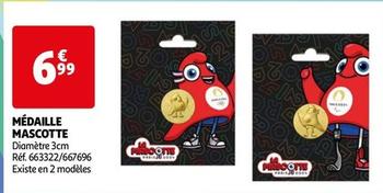 Médaille Mascotte offre à 6,99€ sur Auchan Hypermarché