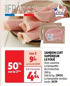 Jambon Cuit Supérieur Le Foué offre à 4,94€ sur Auchan Supermarché