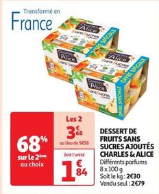 Charles & Alice - Dessert De Fruits Sans Sucres Ajoutés offre à 1,84€ sur Auchan Supermarché