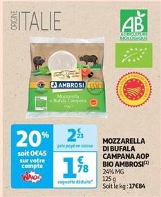 Ambrosi - Mozzarella Di Bufala Campana Aop Bio offre à 1,78€ sur Auchan Supermarché