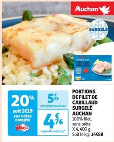 Auchan - Portions De Filet De Cabillaud Surgelé  offre à 4,76€ sur Auchan Supermarché