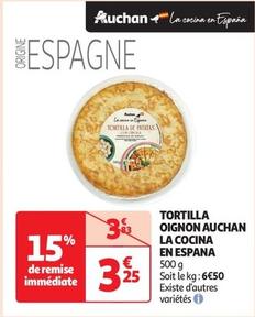 Auchan - Tortilla Oignon La Cocina En Espana offre à 3,25€ sur Auchan Supermarché