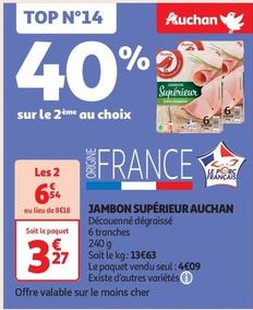 Auchan - Jambon Supérieur offre à 3,27€ sur Auchan Supermarché