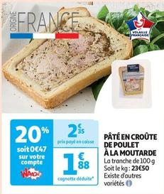 Pate En Croute De Poulet A La Moutarde offre à 1,88€ sur Auchan Supermarché