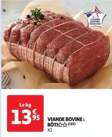 Viande Bovine: Rôti offre à 13,95€ sur Auchan Supermarché