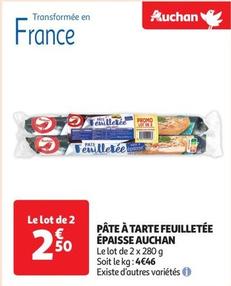 Auchan - Pâte À Tarte Feuilletée Épaisse offre à 2,5€ sur Auchan Supermarché