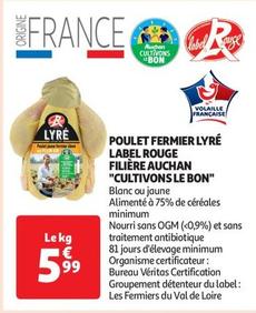 Poulet Fermier Lyré Label Rouge Filière Auchan "cultivons Le Bon