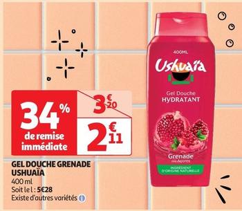 Gel Douche Grenade Ushuaïa offre à 2,11€ sur Auchan Supermarché