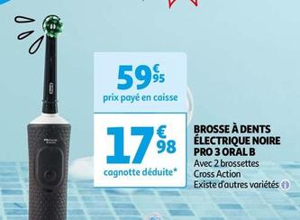 Oral-B - Brosse À Dents Électrique Noire Pro 3 offre à 17,98€ sur Auchan Hypermarché