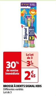 Signal - Brosse À Dents Kids offre à 2,65€ sur Auchan Hypermarché
