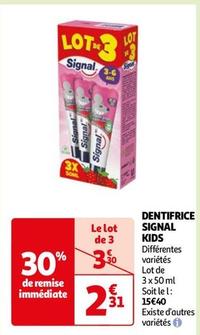 Signal - Dentifrice Kids offre à 2,31€ sur Auchan Hypermarché