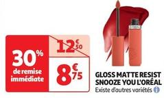 L'oréal - Gloss Matte Resist Snooze You offre à 8,75€ sur Auchan Hypermarché